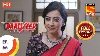 Baalveer Returns  Ep 66  Full Episode  10th December 2019 [upl. by Scibert150]