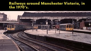 Railways around Manchester Victoria in the 1970s [upl. by Nosretep]