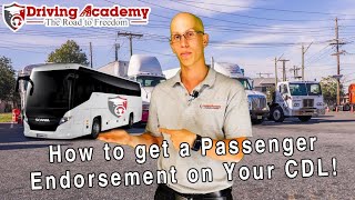 How to Add a Passenger Endorsement On Your CDL License  Driving Academy [upl. by Alston]