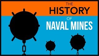 The History of Naval Mines [upl. by Selyn]