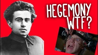 Hegemony WTF An introduction to Gramsci and cultural hegemony [upl. by Edwine]