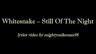 Whitesnake  Still Of The Night Lyrics [upl. by Chic]