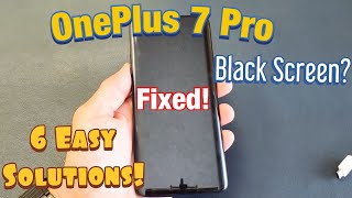 BLACK SCREEN FIXED 6 EASY SOLUTIONS  OnePlus 7 Pro77t66t8 Pro5t etc [upl. by Nirb]