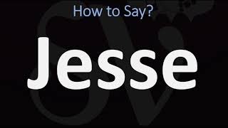 How to Pronounce Jesse CORRECTLY [upl. by Pike]