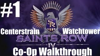 Saints Row IV  COOP Walkthrough  Part 1  Zero Saints Thirty  CenterStrain01 [upl. by Greg820]