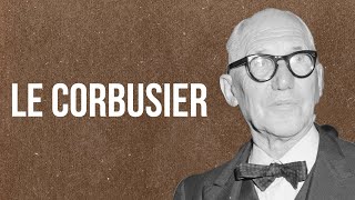 ARTARCHITECTURE  Le Corbusier [upl. by Hanna]