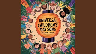 Universal Childrens Day Song [upl. by Oloap87]