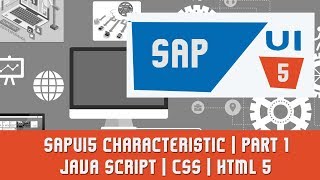 SAPUI5 Tutorials  SAPUI5 characteristic  Java Script  CSS  HTML 5  Part 1 [upl. by Min]