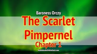 The Scarlet Pimpernel Audiobook Chapter 1 [upl. by Niwdla]