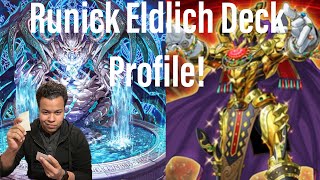 Runick Eldlich Deck Profile amp Theory [upl. by Nrehtac162]