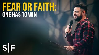 Fear or Faith One Has To Win  Pastor Steven Furtick [upl. by Dunham]