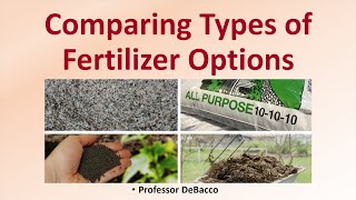 Comparing Types of Fertilizer Options [upl. by Ainel721]