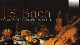 JS Bach Complete Concertos Vol 1 Full Album [upl. by Torrey]