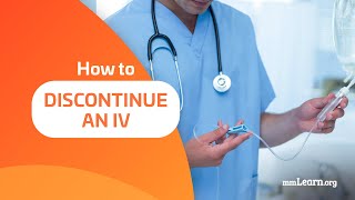 How to Discontinue an IV [upl. by Arakat334]