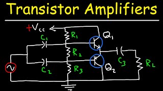 Transistor Amplifiers  Class A AB B amp C Circuits [upl. by Shank]