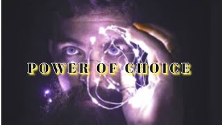 WHY IS CHOICE SO IMPORTANT  HOW THE CHOICES WE MAKE AFFECT OUR LIVES  POWER OF CHOICE [upl. by Anairda921]