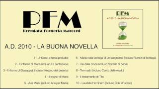 PFM  Ad2010 La buona novella full album [upl. by Tnerb]