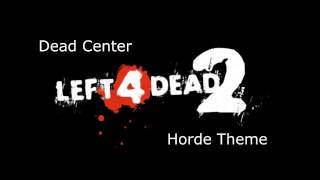 Left 4 Dead 2  Dead Center Horde Theme [upl. by Othilia]