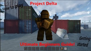 Project Delta Ultimate Beginners Guide [upl. by Elisa]