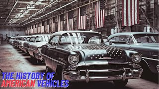 The History of American Vehicles [upl. by Norrek336]