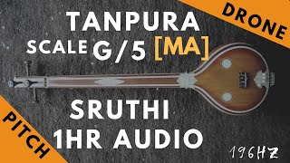 Tanpura Sruthi  Drone  G Scale or 5 Kattai  Ma Madhyamam Madhyam  196Hz [upl. by Elyac911]