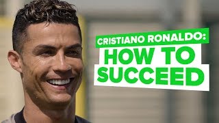 Cristiano Ronaldo interview  CR7 reveals how to succeed [upl. by Spencer]