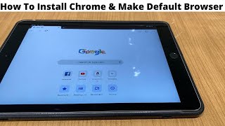 How To Install Chrome Browser on iPad And Make Default Browser 2021 [upl. by Kalvn]