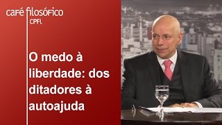 O medo à liberdade dos ditadores à autoajuda  Leandro Karnal [upl. by Ayahs138]