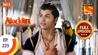 Aladdin  Ep 225  Full Episode  26th June 2019 [upl. by Adnorat]