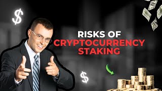 Risks of Cryptocurrency Staking Finance amp Wisdom [upl. by Kurys984]