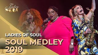 Ladies of Soul 2019  Soul Medley [upl. by Anot]