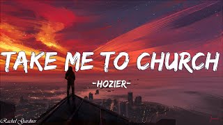 Hozier  Take Me To Church Lyrics [upl. by Philine319]