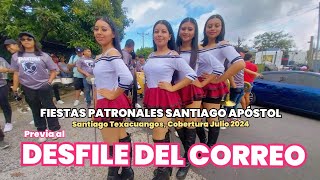 PREVIA AL DESFILE DEL CORREO EN SANTIAGO TEXACUANGOS  Cobertura2024 [upl. by Aierbma]