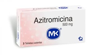 Azitromicina ¿Para que sirve Indicaciones y Contraindicaciones [upl. by Ebenezer]