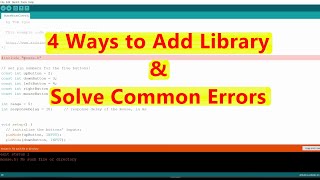 4 Ways To Add Library in Arduino And Solve Common Errors [upl. by Scully]