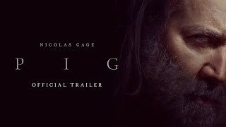 PIG  Official Trailer  In Theatres July 16 [upl. by Nadabus597]