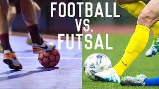 Football Vs Futsal  Whats The Difference [upl. by Elehcim]