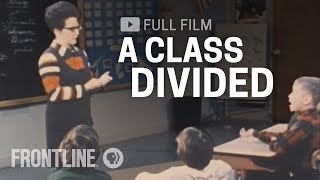 A Class Divided full documentary  FRONTLINE [upl. by Jaime]