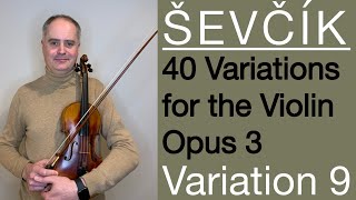 Otakar Sevcik  40 Variations for the Violin Op 3  Variation 9 [upl. by Hagan]