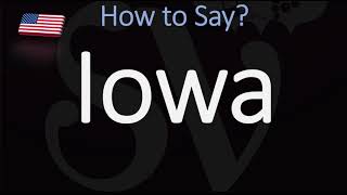 How to Pronounce Iowa CORRECTLY [upl. by Hoisch842]