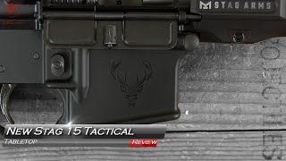 New Stag 15 Tactical Tabletop Review and Field Strip [upl. by Damaris9]