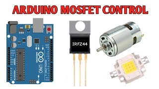 Transistors with Arduino Part 2 MOSFETs [upl. by Aerdnael284]