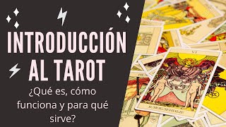 INTRODUCCIÓN AL TAROT ¿Qué es cómo funciona y para qué sirve [upl. by Anemij]