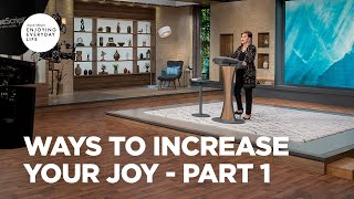 Ways to Increase Your Joy  Pt 1  Enjoying Everyday Life  Joyce Meyer [upl. by Anerok]