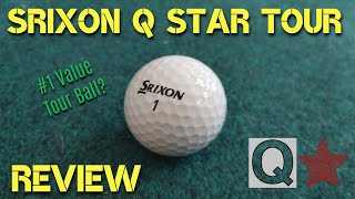 Srixon Q Star Tour Golf Ball Review [upl. by Nirrad]