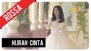 Rossa  Hijrah Cinta  Official Video Clip [upl. by Turro]