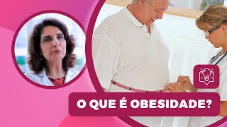 O que é obesidade [upl. by Juline40]