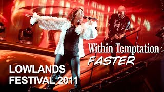 Within Temptation  Faster Live at Lowlands 2011 [upl. by Shayn]