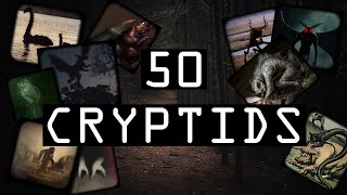 50 CRYPTIDS IN THE WORLD [upl. by Eissoj648]