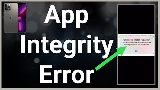 How To Fix App Integrity Cant Be Verified On iPhone [upl. by Lessard]